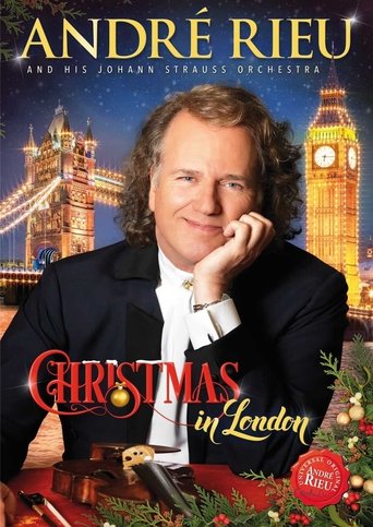 Andre Rieu : Christmas In London 2016