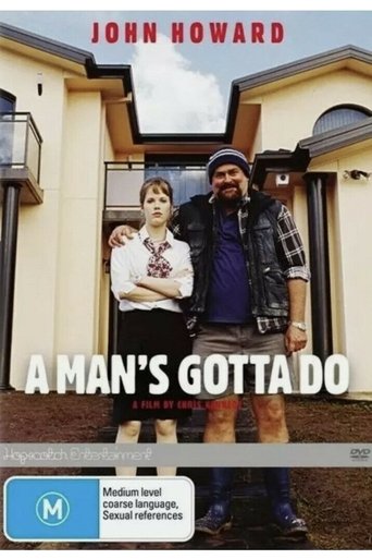 A Man's Gotta Do 2004