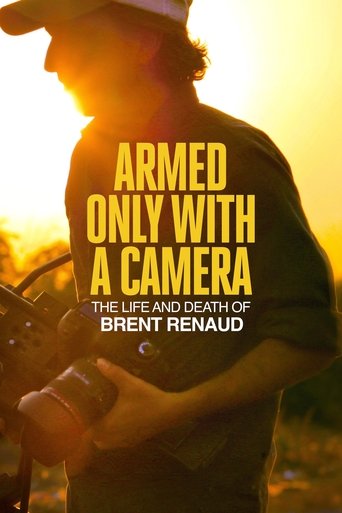 Armed Only with a Camera: The Life and Death of Brent Renaud 2025