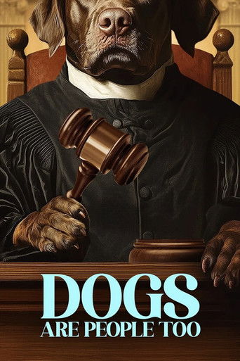 Dogs Are People Too 2024
