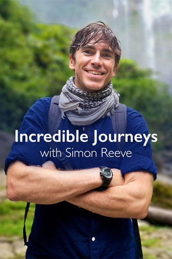 Incredible Journeys With Simon Reeve 2021