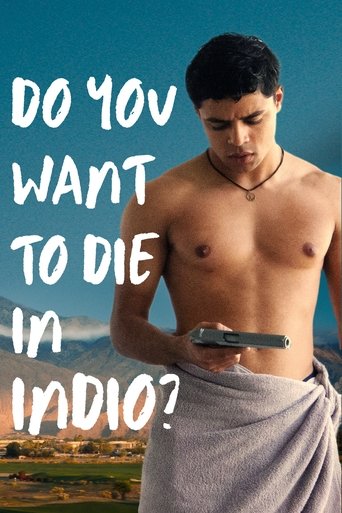 Do You Want to Die in Indio? 2024