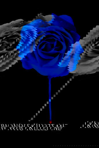 I Know Who Killed Me 2007