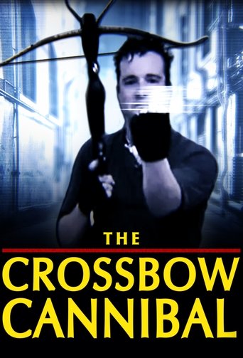The Crossbow Cannibal 2025
