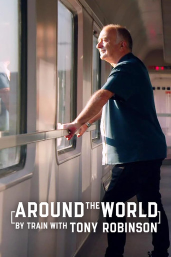 Around the World by Train with Tony Robinson 2019
