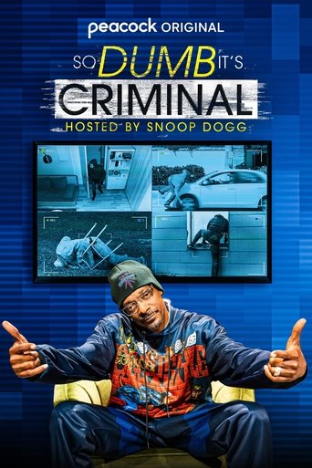 So Dumb It's Criminal hosted by Snoop Dogg 2022
