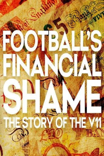 Football's Financial Shame: The Story of the V11 2025