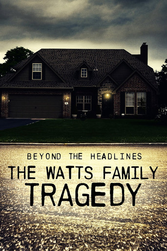 Beyond the Headlines: The Watts Family Tragedy 2020