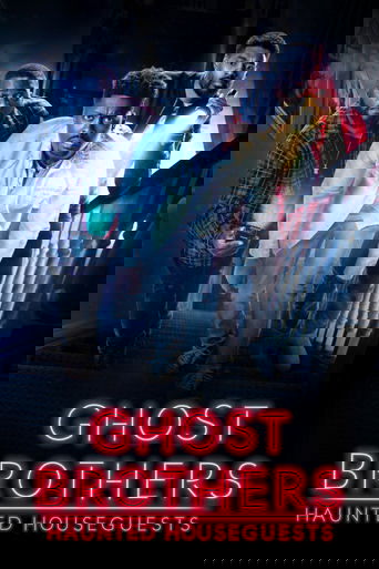 Ghost Brothers: Haunted Houseguests 2019