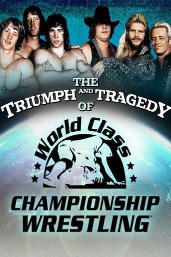 The Triumph and Tragedy of World Class Championship Wrestling 2007