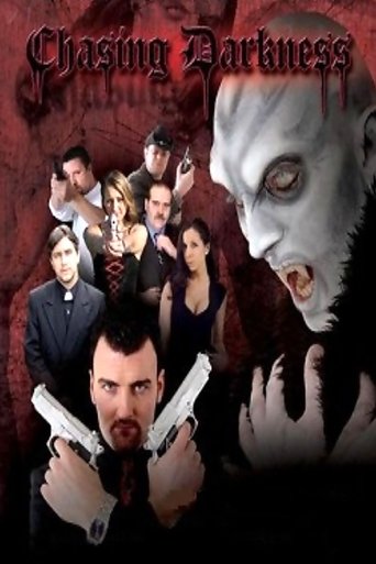 Chasing Darkness 2007