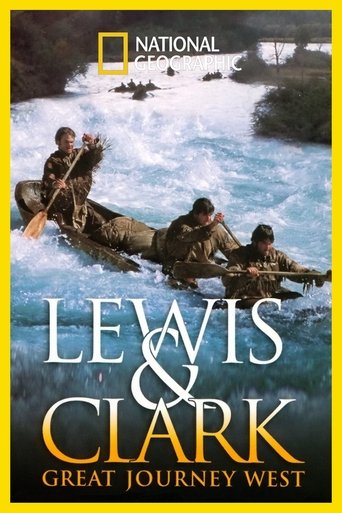 Lewis & Clark: Great Journey West 2002