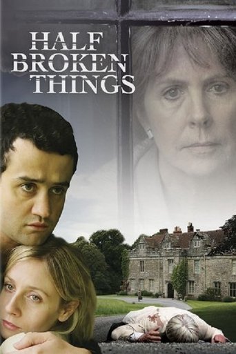 Half Broken Things 2007