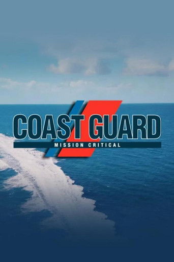 Coast Guard : Mission Critical 2020