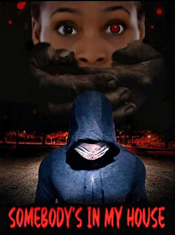 Somebody's in My House 