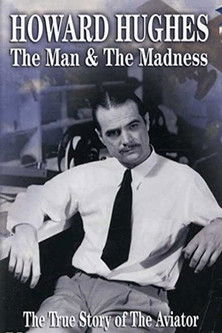 Howard Hughes: The Man and the Madness 1993