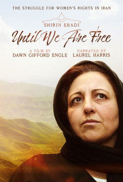 Shirin Ebadi: Until We Are Free 2022