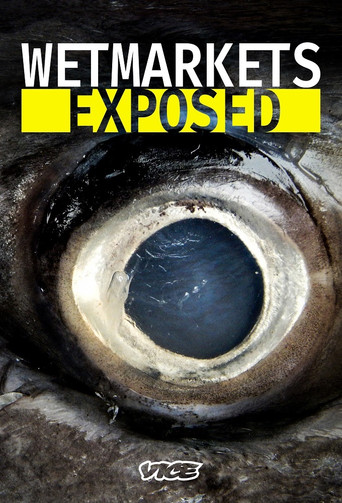 Wet Markets Exposed 2020