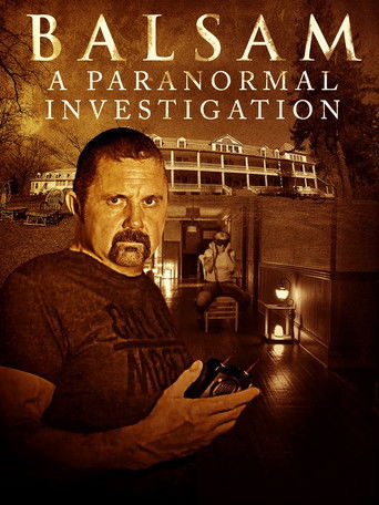 Balsam: A Paranormal Investigation 2021