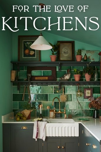 For the Love of Kitchens 2021