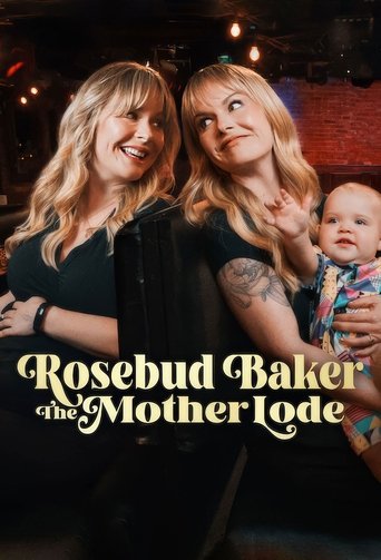 Rosebud Baker: The Mother Lode 2025