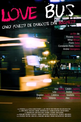 Love Bus: Five Love Stories from Bucharest 2014