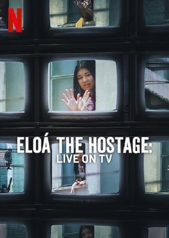 Eloá the Hostage: Live on TV 2025