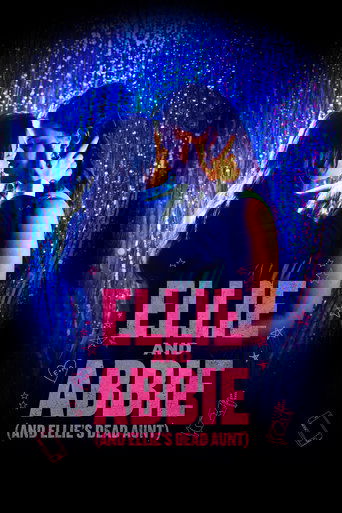 Ellie and Abbie (and Ellie's Dead Aunt) 2020