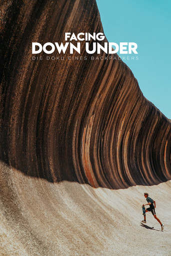 Facing Down Under: A Backpackers Documentary 2022