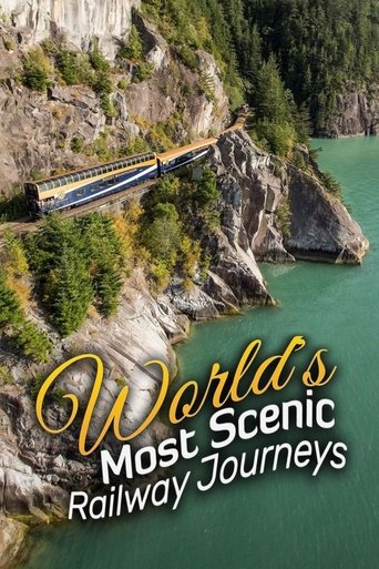 World's Most Scenic Railway Journeys 2019