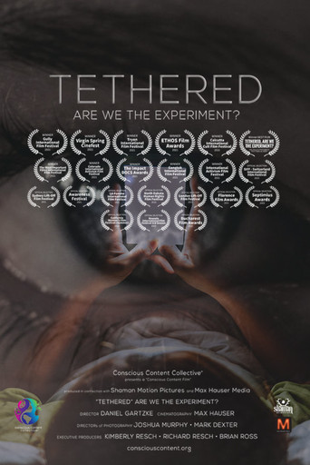 Tethered, Are We the Experiment? 2020