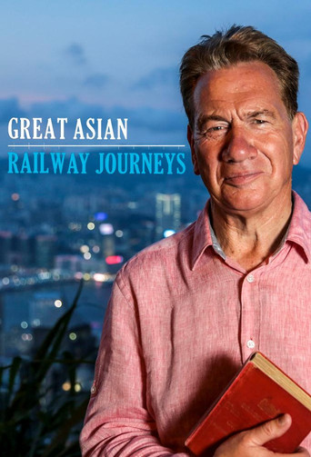 Great Asian Railway Journeys 2020