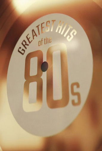 Greatest Hits of the 80s 2021