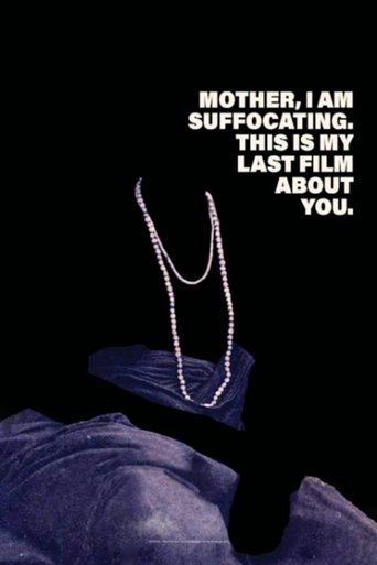 Mother, I Am Suffocating. This Is My Last Film About You. 2019