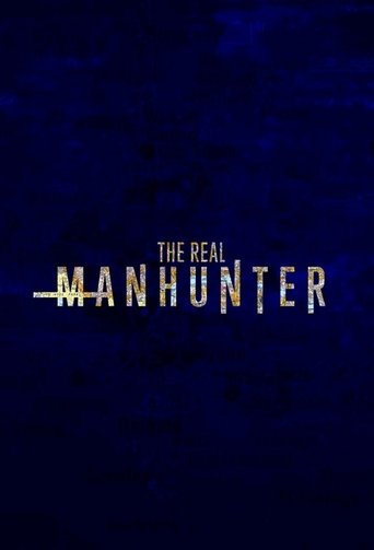 The Real Manhunter 2021