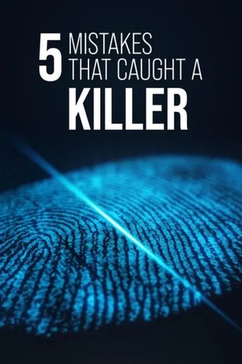 5 Mistakes That Caught A Killer 2019