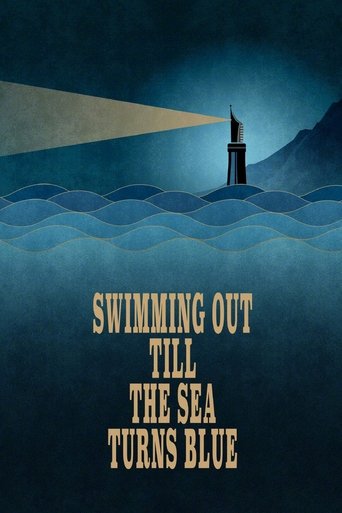 Swimming Out Till the Sea Turns Blue 2021