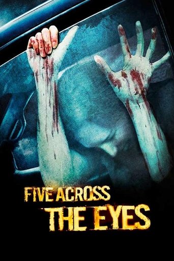 Five Across the Eyes 2006