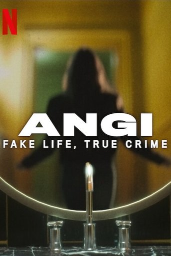 Angi: Fake Life, True Crime 2025