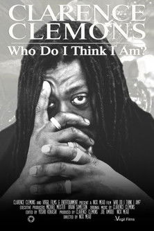 Clarence Clemons: Who Do I Think I Am? 2019