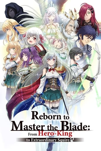 Reborn to Master the Blade: From Hero-King to Extraordinary Squire 2023